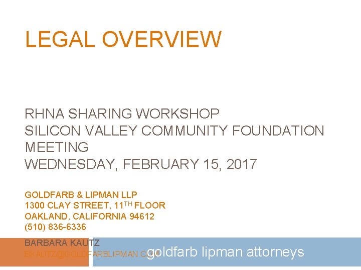 16 LEGAL OVERVIEW RHNA SHARING WORKSHOP SILICON VALLEY COMMUNITY FOUNDATION MEETING WEDNESDAY, FEBRUARY 15,