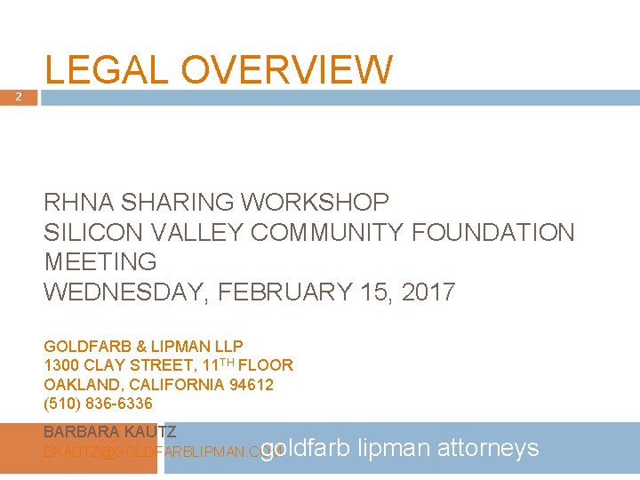 2 LEGAL OVERVIEW RHNA SHARING WORKSHOP SILICON VALLEY COMMUNITY FOUNDATION MEETING WEDNESDAY, FEBRUARY 15,