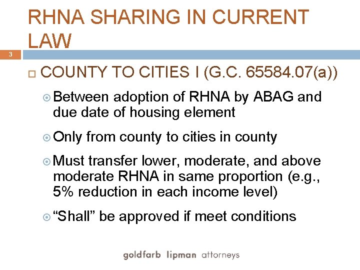 3 RHNA SHARING IN CURRENT LAW COUNTY TO CITIES I (G. C. 65584. 07(a))