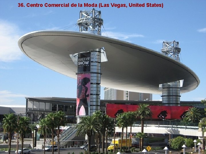 36. Centro Comercial de la Moda (Las Vegas, United States) 