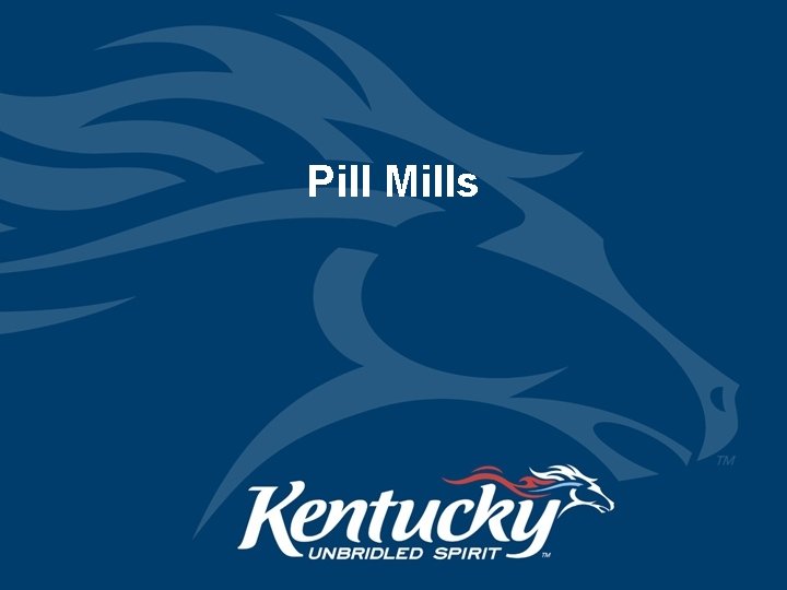 Pill Mills 