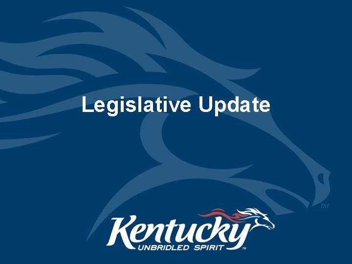 Legislative Update 