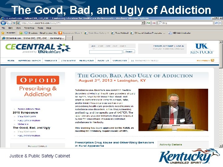 The Good, Bad, and Ugly of Addiction Justice & Public Safety Cabinet 