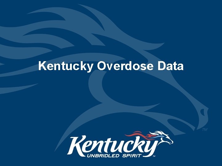 Kentucky Overdose Data 