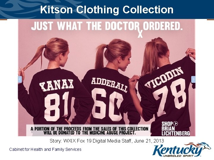 Kitson Clothing Collection Story: WXIX Fox 19 Digital Media Staff, June 21, 2013 Cabinet