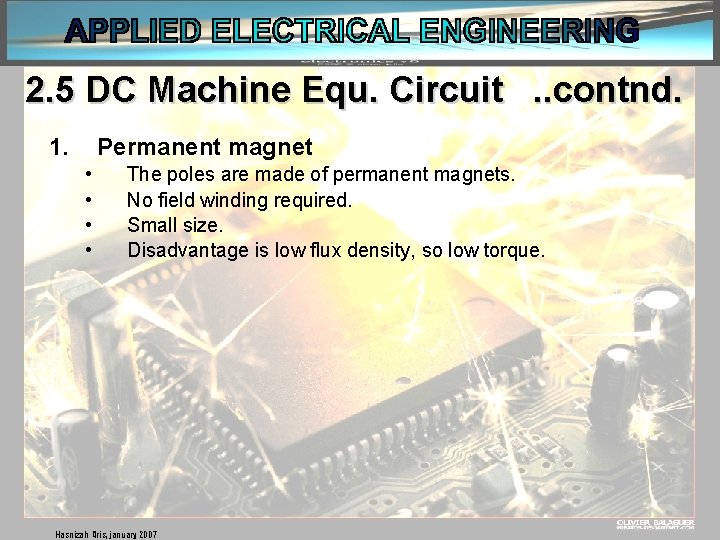 2. 5 DC Machine Equ. Circuit. . contnd. 1. Permanent magnet • • The