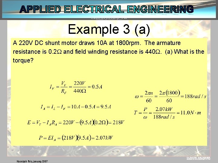 Example 3 (a) A 220 V DC shunt motor draws 10 A at 1800