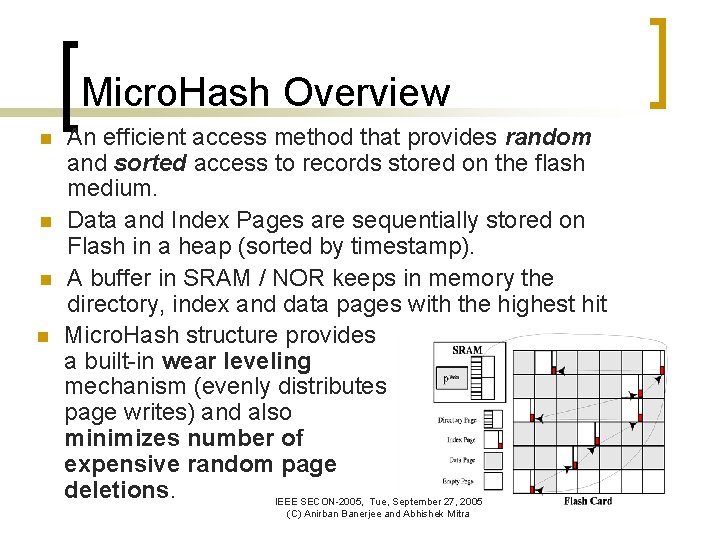 Micro. Hash Overview n n An efficient access method that provides random and sorted