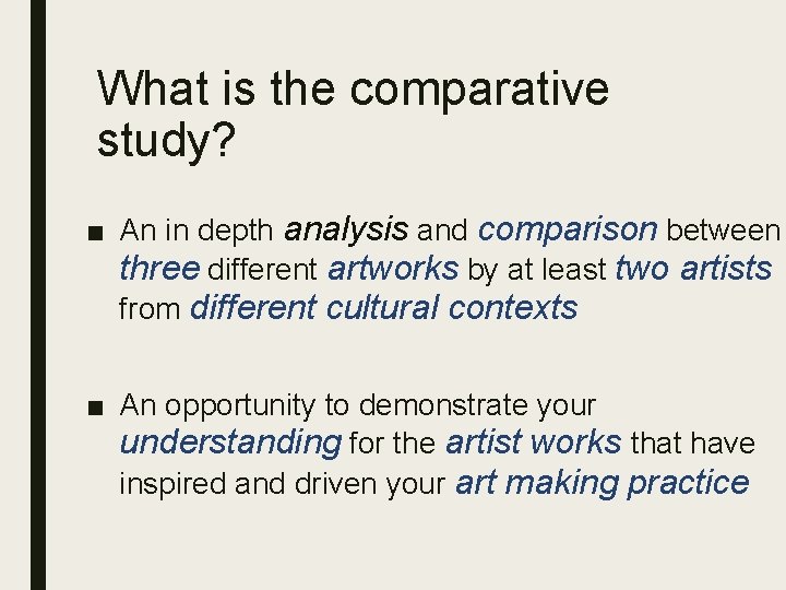 What is the comparative study? ■ An in depth analysis and comparison between three