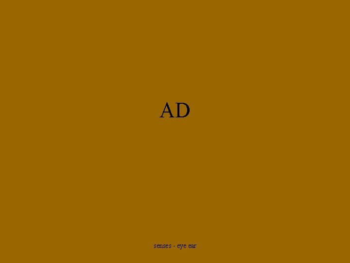 AD senses - eye ear 