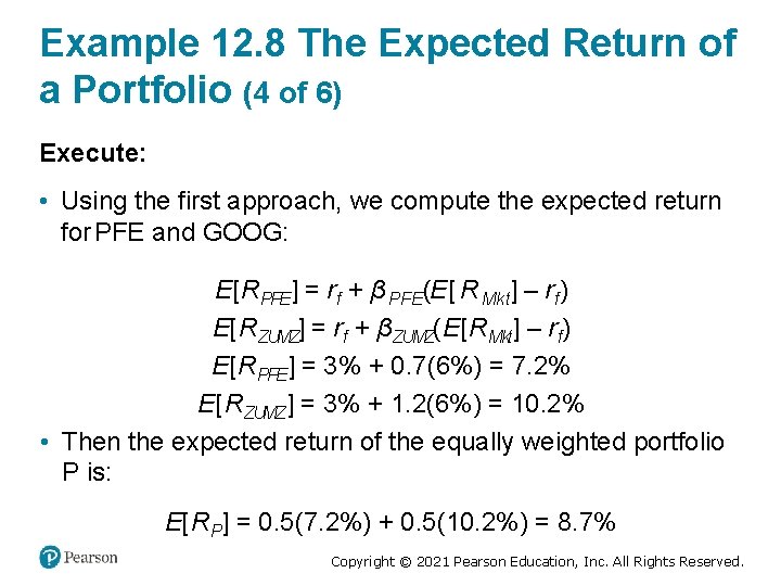 Example 12. 8 The Expected Return of a Portfolio (4 of 6) Execute: •