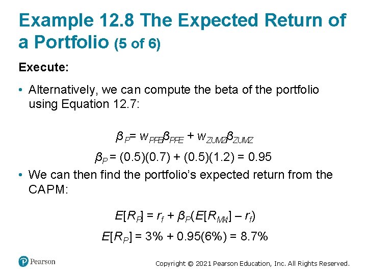 Example 12. 8 The Expected Return of a Portfolio (5 of 6) Execute: •