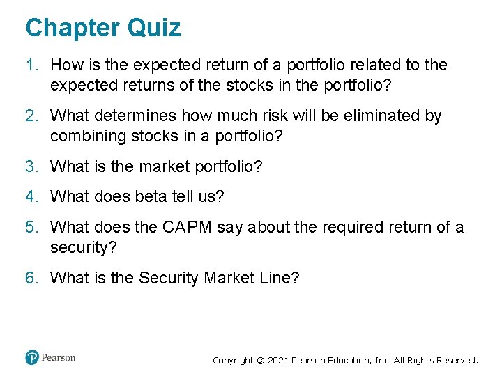 Chapter Quiz 1. How is the expected return of a portfolio related to the