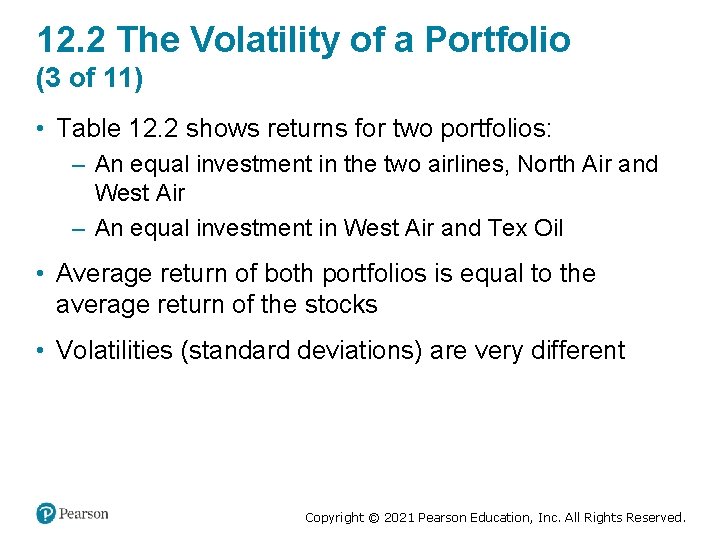 12. 2 The Volatility of a Portfolio (3 of 11) • Table 12. 2