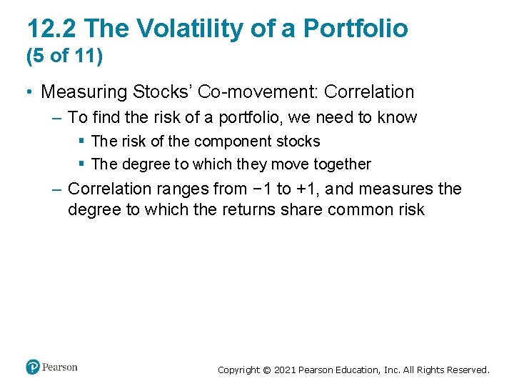 12. 2 The Volatility of a Portfolio (5 of 11) • Measuring Stocks’ Co-movement: