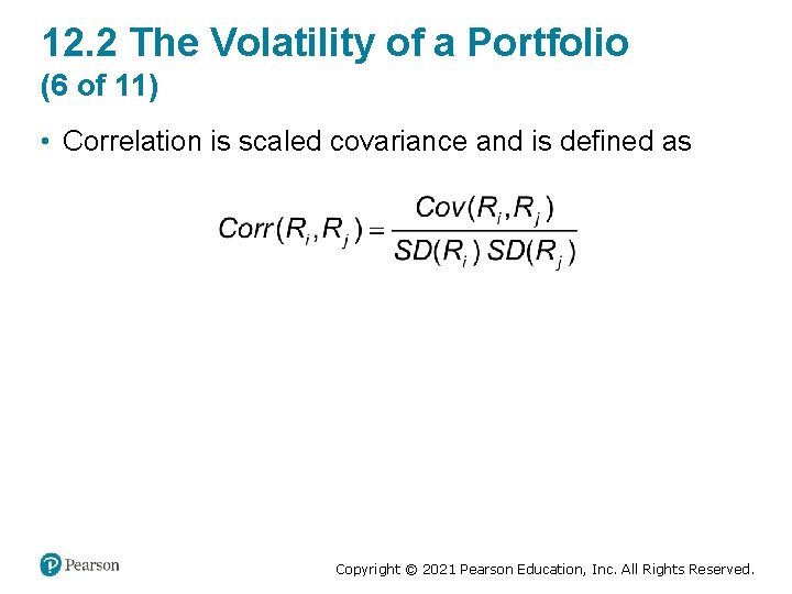 12. 2 The Volatility of a Portfolio (6 of 11) • Correlation is scaled
