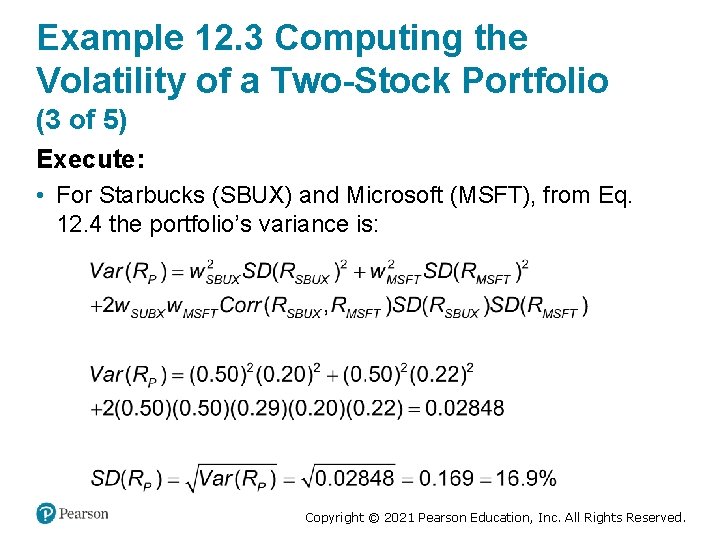Example 12. 3 Computing the Volatility of a Two-Stock Portfolio (3 of 5) Execute: