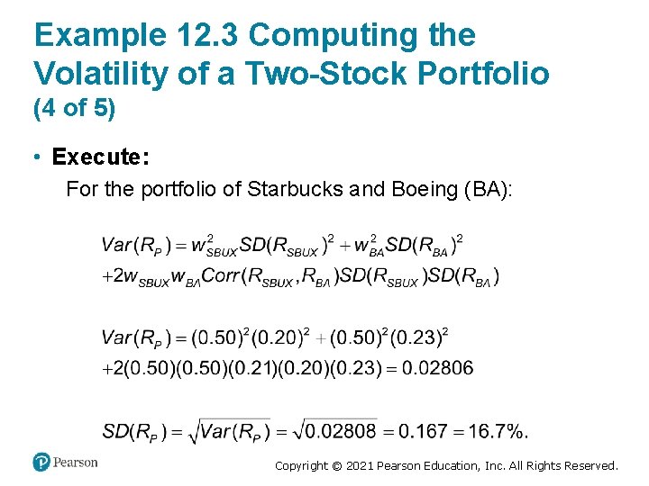 Example 12. 3 Computing the Volatility of a Two-Stock Portfolio (4 of 5) •