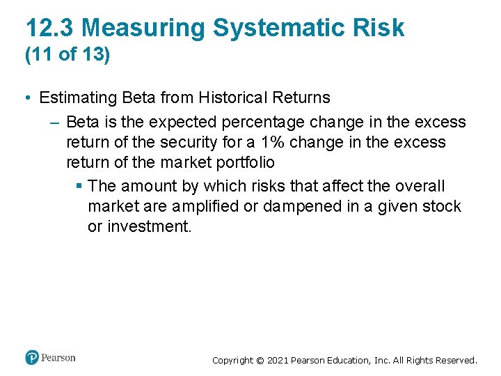 12. 3 Measuring Systematic Risk (11 of 13) • Estimating Beta from Historical Returns