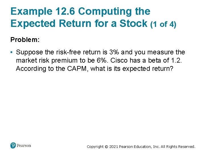 Example 12. 6 Computing the Expected Return for a Stock (1 of 4) Problem:
