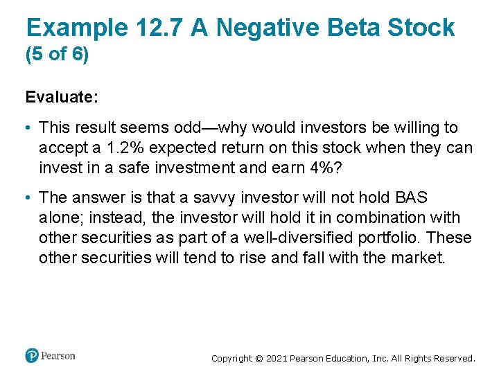 Example 12. 7 A Negative Beta Stock (5 of 6) Evaluate: • This result