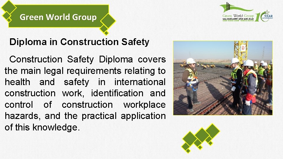 Green World Group Diploma in Construction Safety Diploma covers the main legal requirements relating