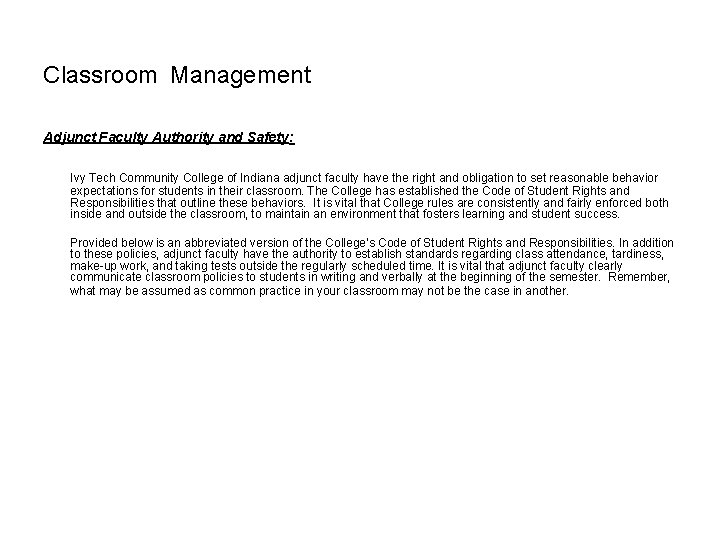 Classroom Management Adjunct Faculty Authority and Safety: Ivy Tech Community College of Indiana adjunct Classroom Management Adjunct Faculty Authority and Safety: Ivy Tech Community College of Indiana adjunct