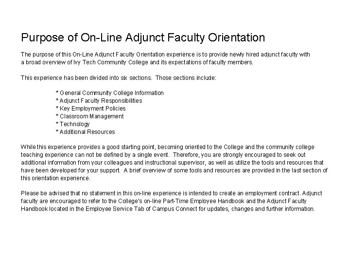 Purpose of On-Line Adjunct Faculty Orientation The purpose of this On-Line Adjunct Faculty Orientation Purpose of On-Line Adjunct Faculty Orientation The purpose of this On-Line Adjunct Faculty Orientation