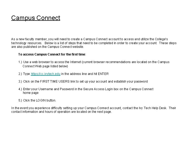 Campus Connect As a new faculty member, you will need to create a Campus Campus Connect As a new faculty member, you will need to create a Campus