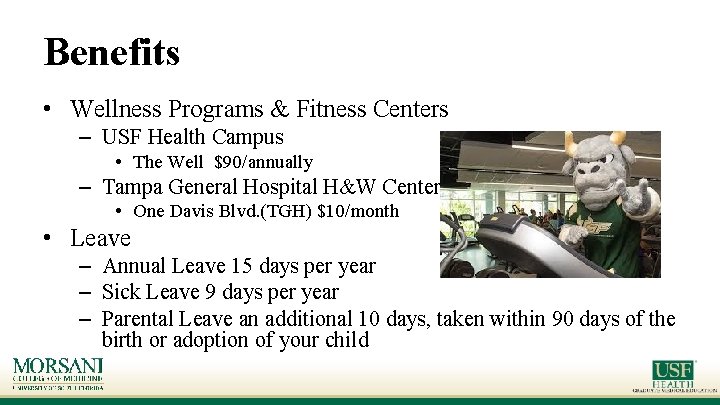 Benefits • Wellness Programs & Fitness Centers – USF Health Campus • The Well Benefits • Wellness Programs & Fitness Centers – USF Health Campus • The Well