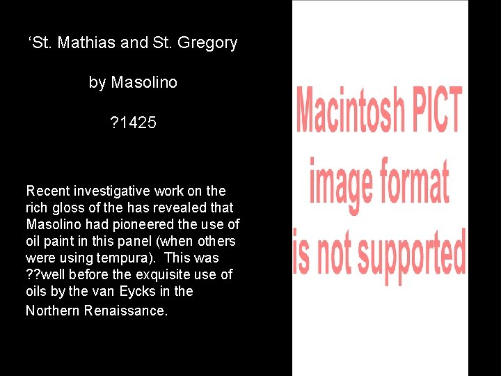 ‘St. Mathias and St. Gregory by Masolino ? 1425 Recent investigative work on the ‘St. Mathias and St. Gregory by Masolino ? 1425 Recent investigative work on the
