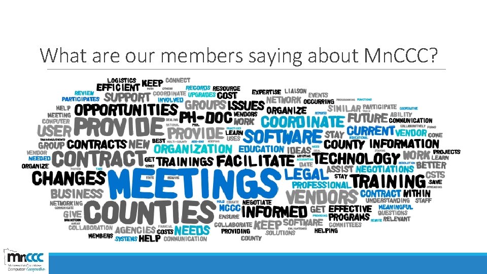What are our members saying about Mn. CCC? 