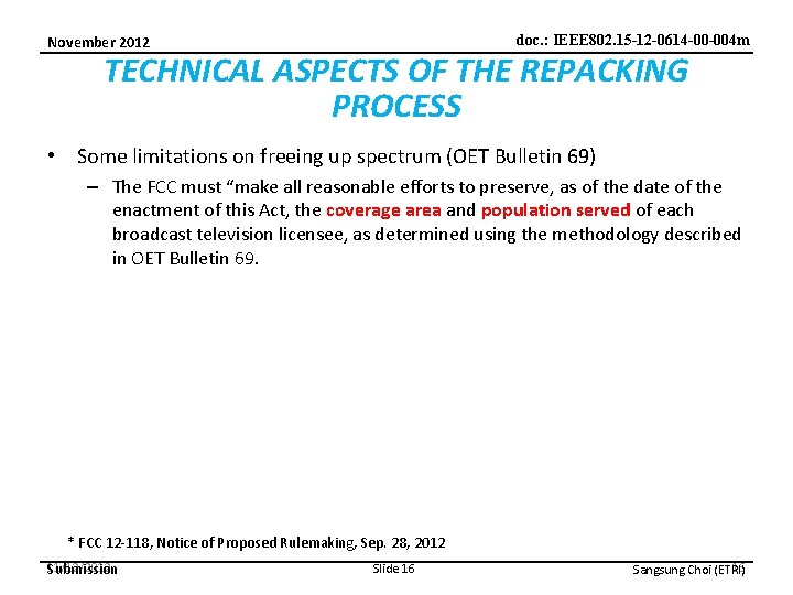 doc. : IEEE 802. 15 -12 -0614 -00 -004 m November 2012 TECHNICAL ASPECTS
