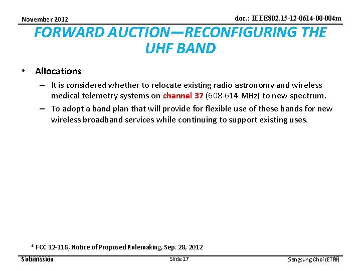 doc. : IEEE 802. 15 -12 -0614 -00 -004 m November 2012 FORWARD AUCTION—RECONFIGURING
