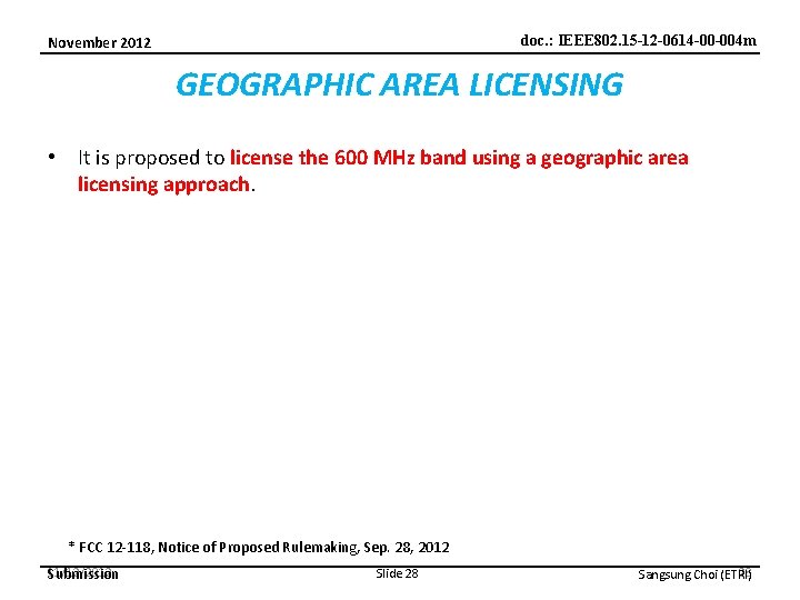 doc. : IEEE 802. 15 -12 -0614 -00 -004 m November 2012 GEOGRAPHIC AREA