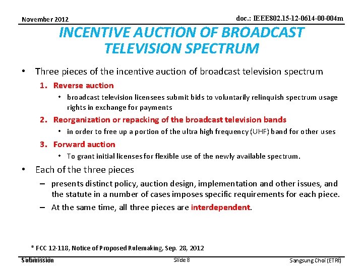doc. : IEEE 802. 15 -12 -0614 -00 -004 m November 2012 INCENTIVE AUCTION
