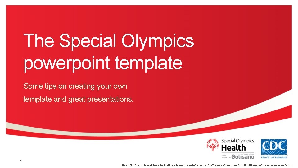 The Special Olympics powerpoint template Some tips on creating your own template and great