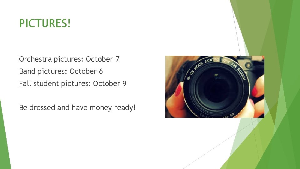 PICTURES! Orchestra pictures: October 7 Band pictures: October 6 Fall student pictures: October 9