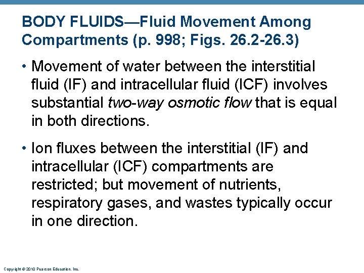 BODY FLUIDS—Fluid Movement Among Compartments (p. 998; Figs. 26. 2 -26. 3) • Movement BODY FLUIDS—Fluid Movement Among Compartments (p. 998; Figs. 26. 2 -26. 3) • Movement