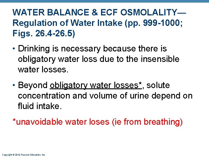 WATER BALANCE & ECF OSMOLALITY— Regulation of Water Intake (pp. 999 -1000; Figs. 26. WATER BALANCE & ECF OSMOLALITY— Regulation of Water Intake (pp. 999 -1000; Figs. 26.