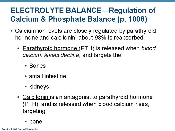 ELECTROLYTE BALANCE—Regulation of Calcium & Phosphate Balance (p. 1008) • Calcium ion levels are ELECTROLYTE BALANCE—Regulation of Calcium & Phosphate Balance (p. 1008) • Calcium ion levels are
