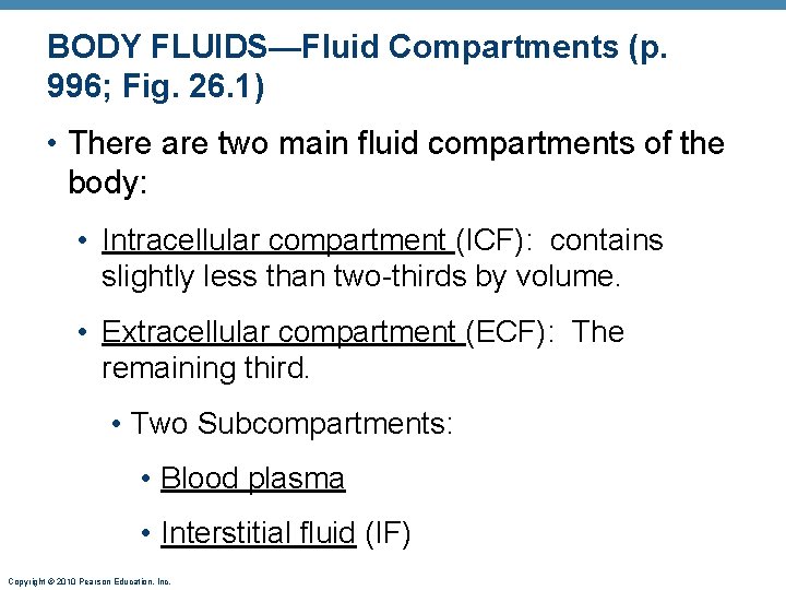 BODY FLUIDS—Fluid Compartments (p. 996; Fig. 26. 1) • There are two main fluid BODY FLUIDS—Fluid Compartments (p. 996; Fig. 26. 1) • There are two main fluid
