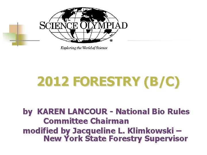 2012 FORESTRY (B/C) by KAREN LANCOUR - National Bio Rules Committee Chairman modified by