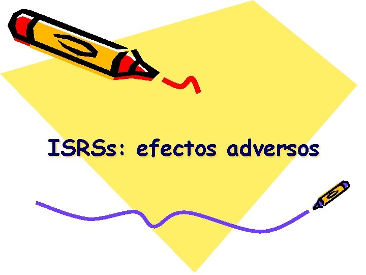 ISRSs: efectos adversos 