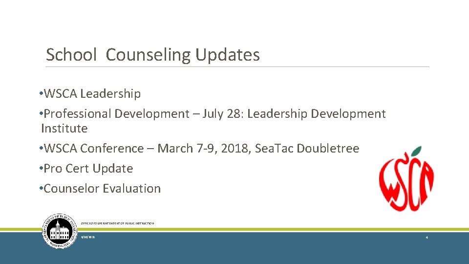 School Counseling Updates • WSCA Leadership • Professional Development – July 28: Leadership Development