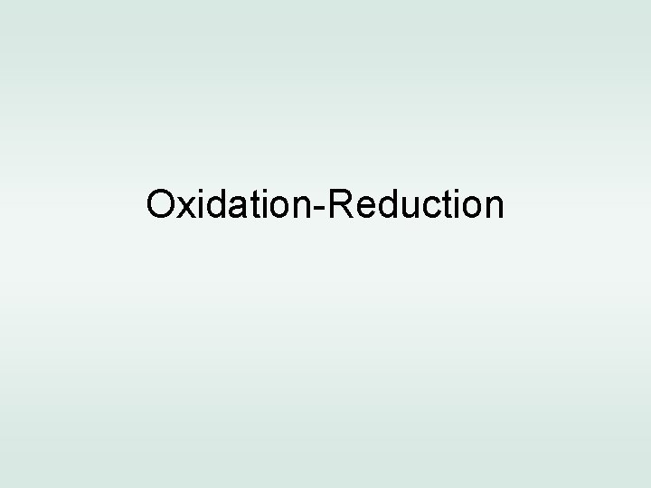 Oxidation-Reduction 