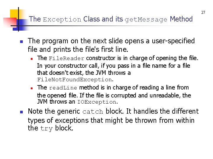 The Exception Class and its get. Message Method n The program on the next