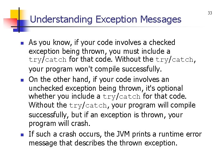 Understanding Exception Messages n n n As you know, if your code involves a