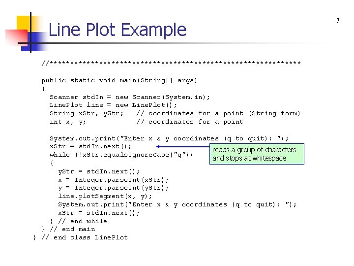 Line Plot Example //******************************* public static void main(String[] args) { Scanner std. In =