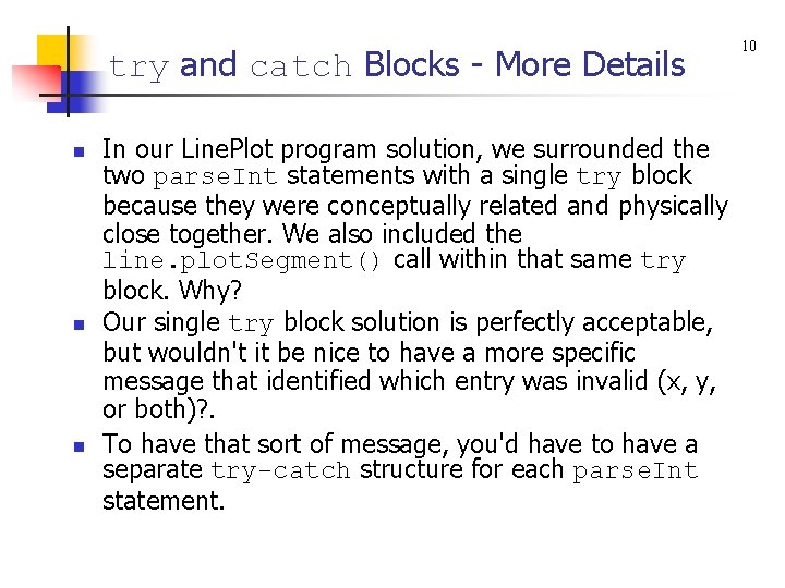 try and catch Blocks - More Details n n n In our Line. Plot